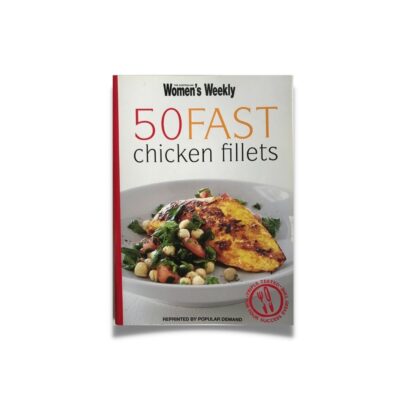 50 Fast Chicken Fillets - Women's Weekly