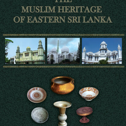 The Muslim Heritage of Eastern Sri Lanka