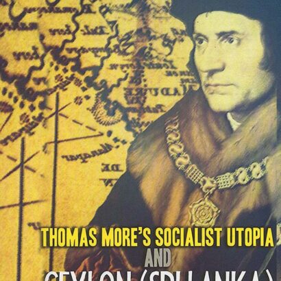Thomas More's Socialist Utopia and Ceylon (Sri Lanka)