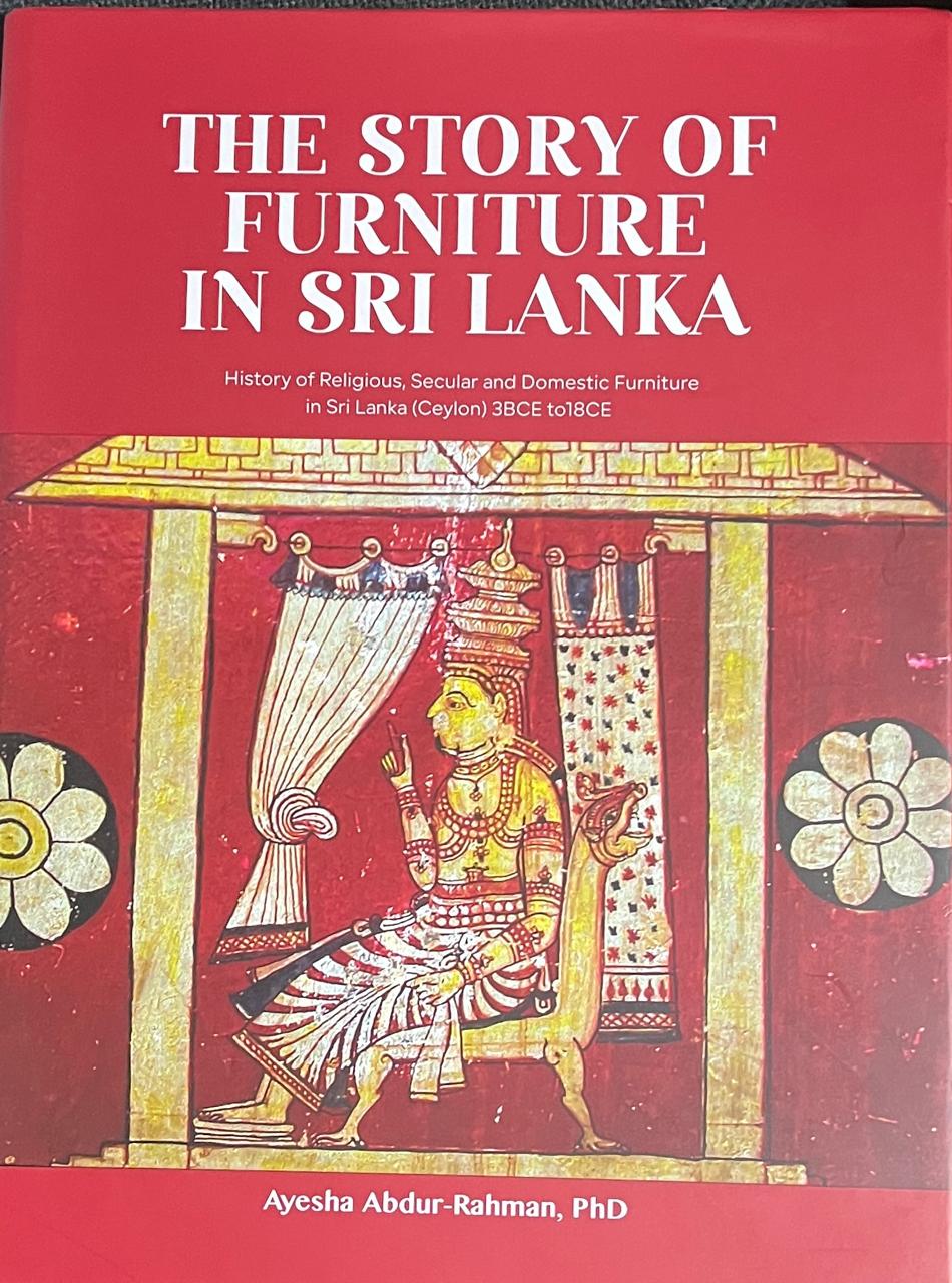 Cover of The Story of Furniture in Sri Lanka by Ayesha Abdur-Rahman, PhD